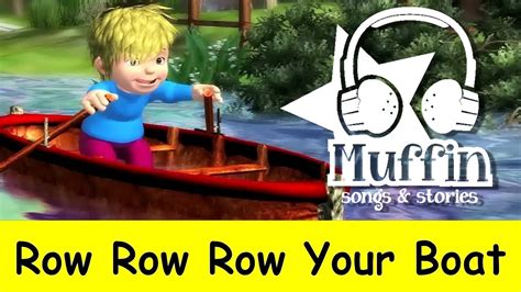 row row row your boat muffin songs
